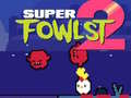 Гаме Super Fowlst 2 онлајн