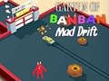Гаме Garten of BanBan: Lud Drift онлајн