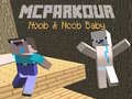 Гаме MCParkour Noob i Noob Beba онлајн