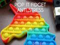 Гаме Pop It Fidget: Antistres онлајн