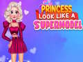 Гаме Princeza izgleda kao supermodel онлајн
