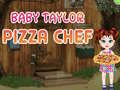 Гаме Beba Tejlor Pizza Šef онлајн