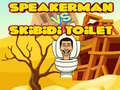 Гаме Speakerman protiv Skibidi WC-a онлајн