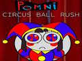Гаме Pomni Cirkus Rushing Loptu онлајн